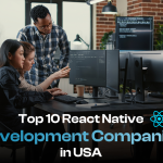 Top 10 React Native Development Companies in USA
