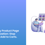 Shopify Product Page Optimization_ Stop Losing Add to Carts.
